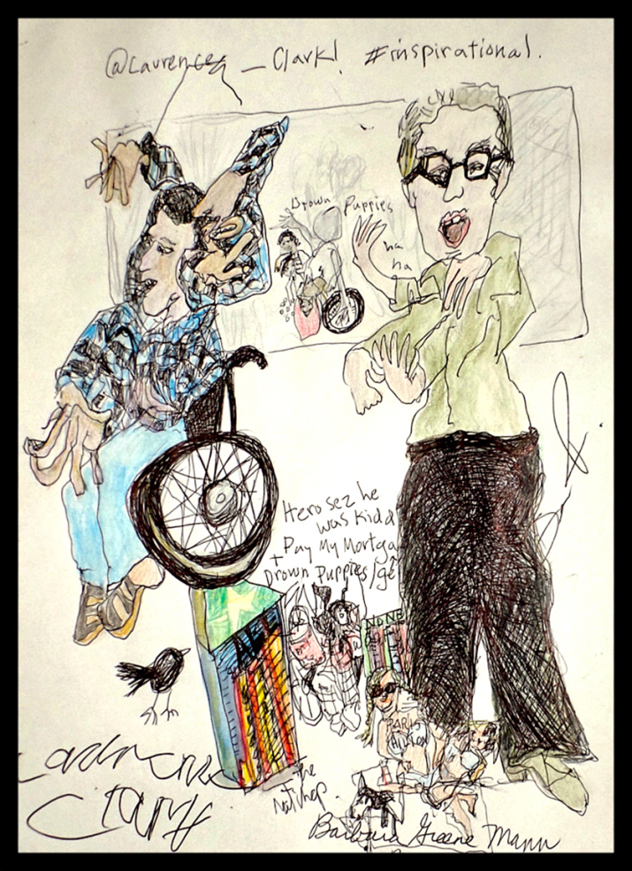 This is a pen and coloured ink drawing by Barbara Mann that she drew at
        Cripping the Stage: A Disability Cabaret. There are multiple figures in
        this drawing drawn at different scales. On the top of the page the artist
        hand-wrote “@Laurence_Clark! #inspirational” in reference to Clarke’s parody
        skit, Inspired. Below is a horizontal rectangle coloured in with
        patches of light grey. In front of this rectangle on the left is a white
        man using a wheelchair (Clark). He has multiple hands gesturing around
        his face that appear to be tugging at his hair. His own hands are drawn
        with elongated fingers that curl up at the tips. There is a black crow
        at his feet. To the right of Clark, there is a small drawing of people
        placing puppies in a well which is a reference to when he humorously claimed
        that people would still give him money even if he were calling out, ‘pay
        my mortgage’ and ‘kill the puppies.’ To the left of Clare is a drawing
        of performer Matt Fraser, a white man with light coloured, short hair,
        and black thick-rimmed, glasses. He is wearing an olive green shirt and
        black pants. His mouth is open wide and he has multiple hands gesturing
        in front of his body. There are multiple smaller, somewhat ambiguous drawings
        of buildings and people in various colours spread between the two figures.
        Laurence Clark has signed the bottom left of the image. The artist has
        signed and dated the bottom right of the drawing.